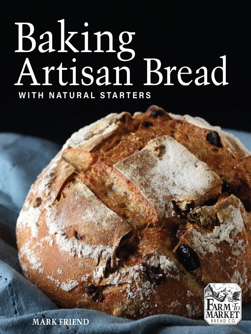 Cover image for Baking Artisan Bread with Natural Starters